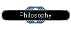 Philosophy