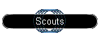 Scouts