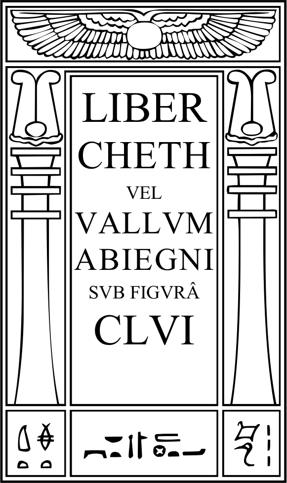 Liber Cheth vel Vallum Abiegni sub figurâ CLVI